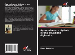 Apprendimento digitale in una situazione diglossica - Baktache, Monia