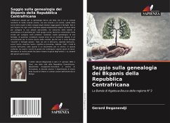 Saggio sulla genealogia dei Bkpanis della Repubblica Centrafricana - Deganendji, Gérard