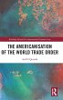 The Americanisation of the World Trade... - Bild 1