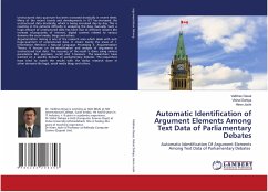 Automatic Identification of Argument Elements Among Text Data of Parliamentary Debates - Desai, Vaibhav;Dahiya, Vishal;Joshi, Hiren