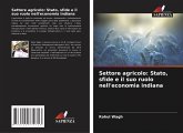 Settore agricolo: Stato, sfide e il suo ruolo nell'economia indiana