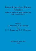 Recent Research in Roman Yorkshire