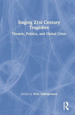 Staging 21st Century Tragedies