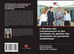 L'étendue des connaissances et des pratiques de gestion des documents du personnel académique - Lanzuela, Febie;Cabonero, David;Lucquaio, Marjorie M.