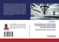 Investigation on Machining of Inconel 800 Using Nano Powder Mixed EDM - K., KARUNAKARAN;M., CHANDRASEKARAN