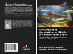 Efficienza della riproduzione artificiale di salmone chum e rosa - Litvinenko, Anna Vladimirovna;Pidzhakov, Alexander Vladimirovich