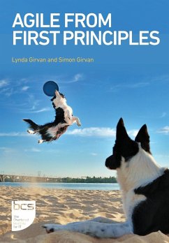 Agile from First Principles - Girvan, Lynda; Girvan, Simon