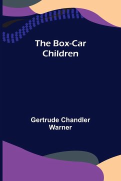 The Box-Car Children - Chandler Warner, Gertrude