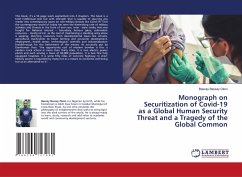 Monograph on Securitization of Covid-19 as a Global Human Security Threat and a Tragedy of the Global Common - Bassey Okon, Bassey
