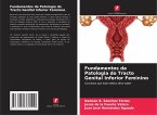 Fundamentos da Patologia do Tracto Genital Inferior Feminino