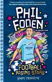 Football Rising Stars: Phil Foden Football Rising Stars: Phil Foden