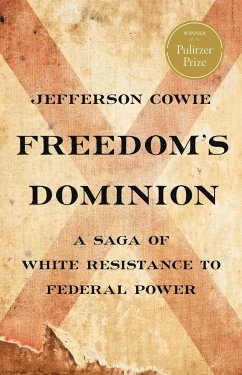 Freedom's Dominion (Winner of the Pulitzer Prize) - Cowie, Jefferson