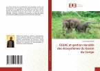 CEEAC et gestion durable des écosystèmes du bassin du Congo
