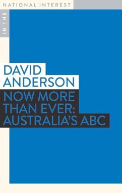 Now More Than Ever: Australia's ABC - Anderson, David