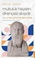 Kibrisli Zenon - Mutluluk Hayatin Direncsiz Akisidir - Kiymaz, Tufan