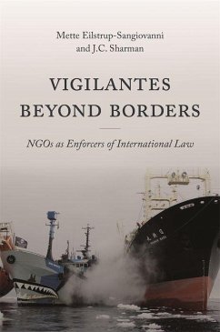 Vigilantes beyond Borders - Eilstrup-Sangiovanni, Mette; Sharman, J. C.