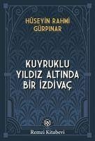 Kuyruklu Yildiz Altinda Bir Izdivac - Rahmi Gürpinar, Hüseyin