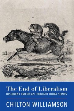 The End of Liberalism - Williamson, Chilton