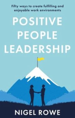 Positive People Leadership - Rowe, Nigel