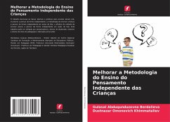 Melhorar a Metodologia do Ensino do Pensamento Independente das Crianças - Berdalieva, Gulasal Abduqunduzovna;Khimmataliev, Dustnazar Omonovich