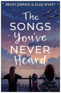 The Songs You've Never Heard - Jerams, Becky;Wyatt, Ellie