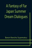 A Fantasy of Far Japan Summer Dream Dialogues