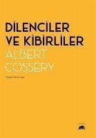 Dilenciler ve Kibirliler - Cossery, Albert