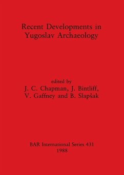 Recent Developments in Yugoslav Archaeology