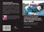 CHOLECYSTECTOMIE LAPAROSCOPIQUE: RÔLE DE LA DEXAMÉTHASONE À DOSE UNIQUE