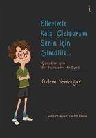 Ellerimle Kalp Ciziyorum Senin Icin Simdilik... - Yenidogan, Özlem