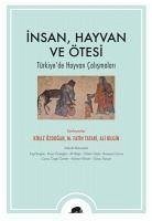 Insan, Hayvan ve Ötesi - Özdogan, Kiraz; Fatih Tatari, M.; Bilgin, Ali