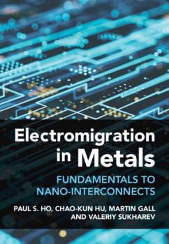 Electromigration in Metals - Ho, Paul S. (University of Texas, Austin); Hu, Chao-Kun; Gall, Martin