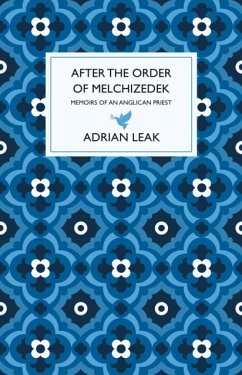 After the Order of Melchizedek - Leak, Adrian
