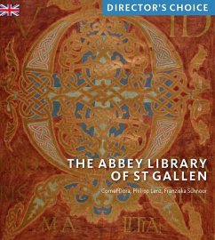 Abbey Library of St Gallen - Dora, Cornel; Lenz, Philipp; Schnoor, Franziska