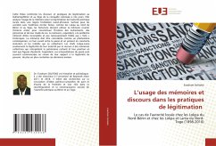 L¿usage des mémoires et discours dans les pratiques de légitimation - Solitoke, Essoham