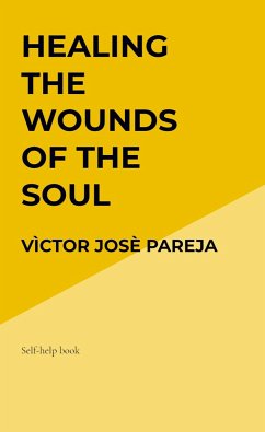 Healing the wounds of the soul - Pareja, Vìctor Josè