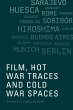 Film, Hot War Traces and Cold War Spaces - Bild 1