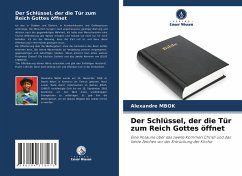 Der Schlüssel, der die Tür zum Reich Gottes öffnet - Mbok, Alexandre