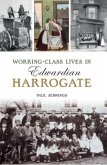 Working class lives in Edwardian Harrogate