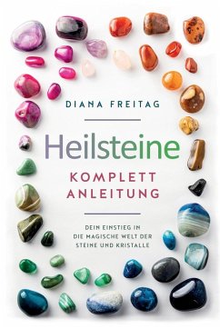 Heilsteine Komplett-Anleitung - Freitag, Diana