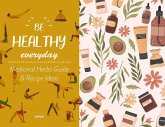 Be Healthy Everyday: With Plants Guide & Recipe Ideas