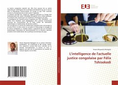 L'intelligence de l'actuelle justice congolaise par Félix Tshisekedi - Mupenda Mubigalo, Amani