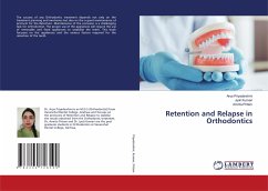 Retention and Relapse in Orthodontics - Priyadarshini, Arya;Kumari, Jyoti;Pritam, Amrita