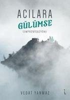 Acilara Gülümse - Yanmaz, Vedat