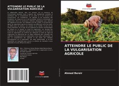 ATTEINDRE LE PUBLIC DE LA VULGARISATION AGRICOLE - Bereir, Ahmed