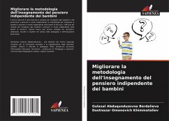 Migliorare la metodologia dell'insegnamento del pensiero indipendente dei bambini - Berdalieva, Gulasal Abduqunduzovna;Khimmataliev, Dustnazar Omonovich