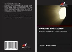 Romanzo intrastorico - Arias Arenas, Carolina