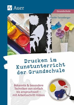 Drucken im Kunstunterricht der Grundschule - Tanneberger, Jennifer