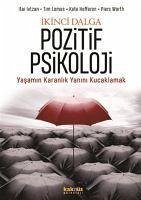 Ikinci Dalga Pozitif Psikoloji - Ivtzan, Itai