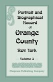 Portrait and Biographical Record of Orange County, New York